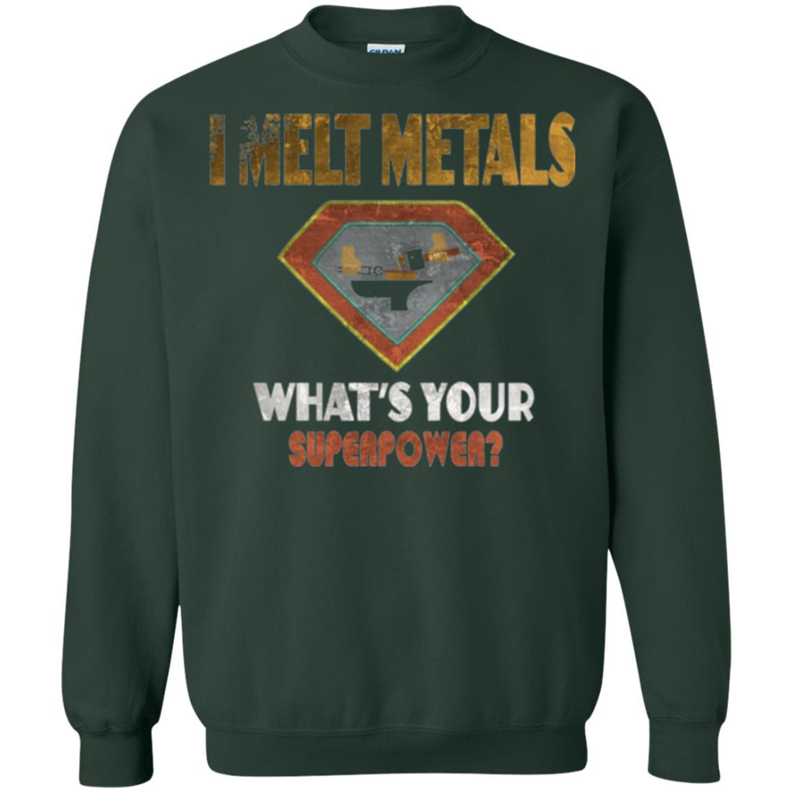 Blacksmith T-shirt I Melt Metals What's Your Superpower Forest Green