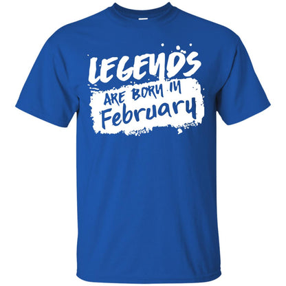 February Birthday Shirt Legends Are Born In February Royal