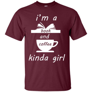 Book Lover T-shirt I'm A Book And Coffee Kinda Girl T-shirt
