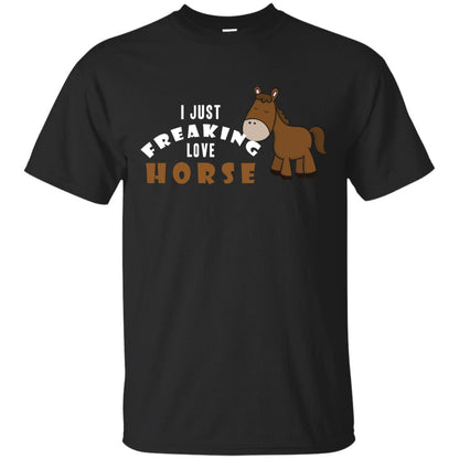 I Just Freaking Love Horse Shirt Black