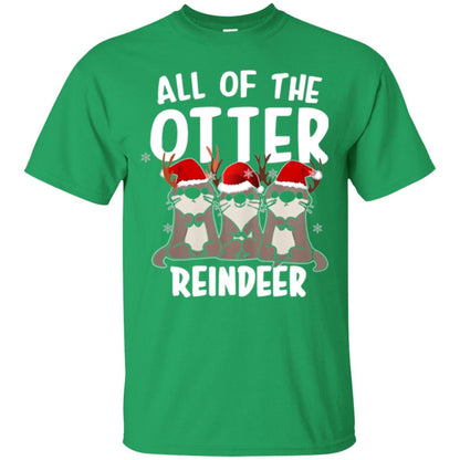 Christmas T-shirt All Of The Otter Reindeer Irish Green