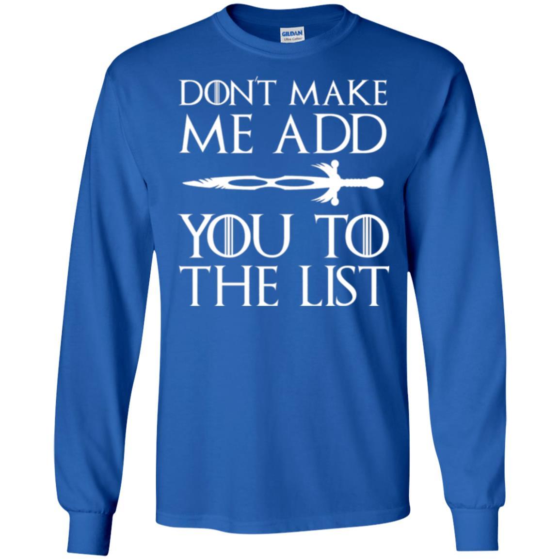 Film T-shirt Don't Make Me Add You To List Royal