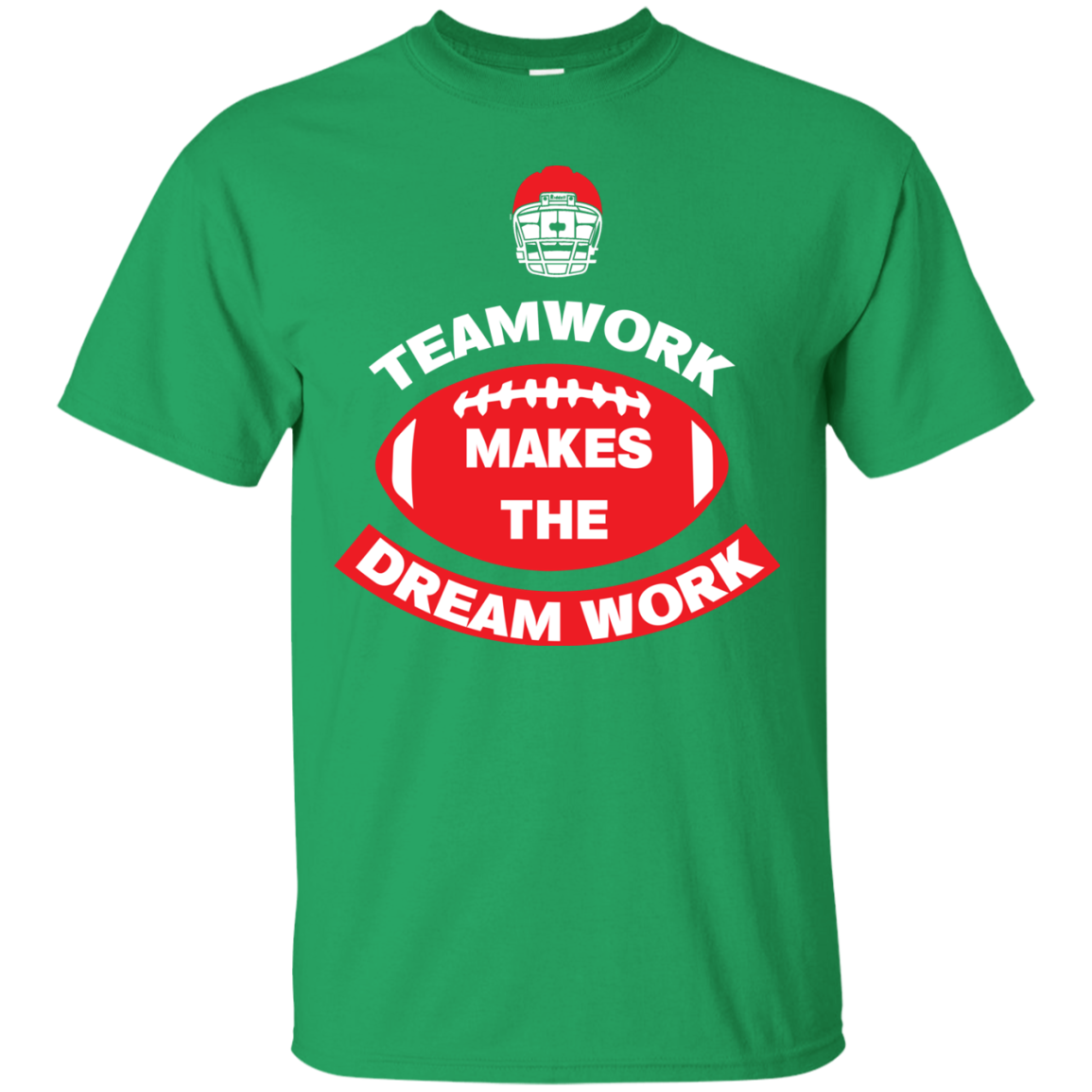 Football T-shirt TeamWork Makes The Dreamwork Irish Green