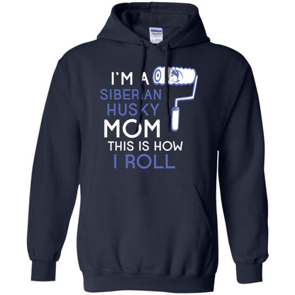 Siberian Husky Lover T-shirt I’m A Siberian Husky Mom This Is How I Roll Navy