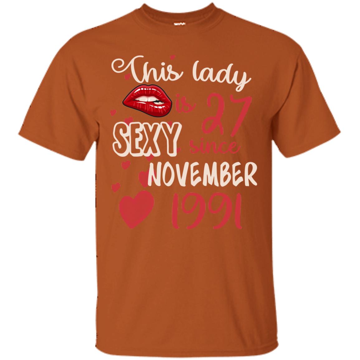 This Lady Is 27 Sexy Since November 1991 27th Birthday Shirt For November Womens Texas Orange