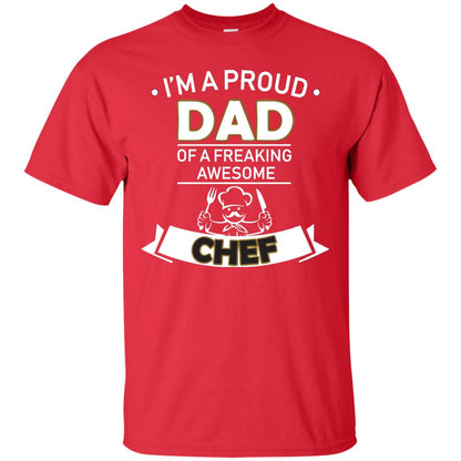 I_m A Proud Dad Of Freaking Awesome Chef Daddy Shirt Red