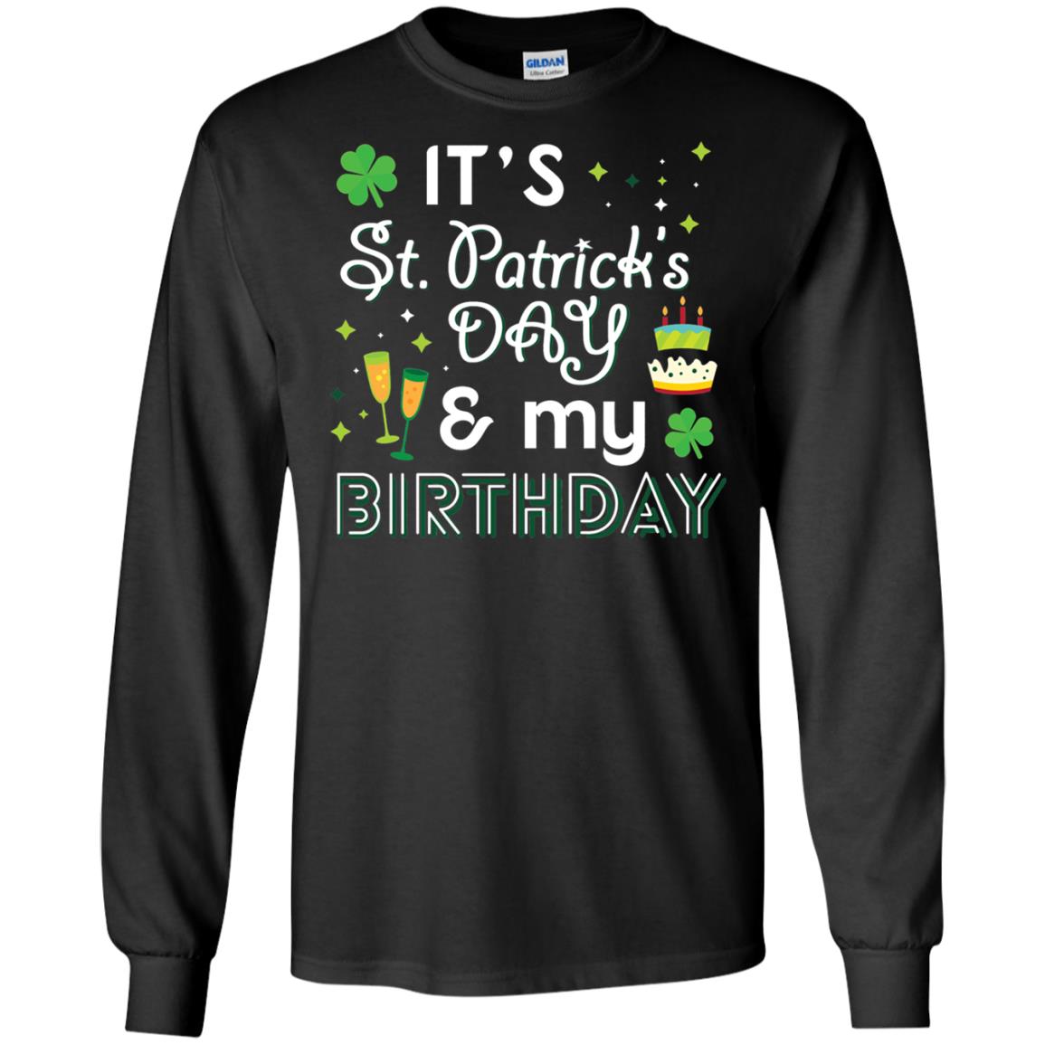 Funny My Birthday St Patricks Day Drinking T-shirt Black