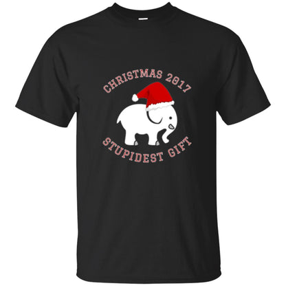 Christmas T-shirt White Elephant Christmas 2017 Stupidest Gift Black
