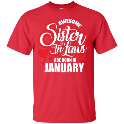 Janurary T-shirt Awesome Sister In Laws Are Born In Janurary Red