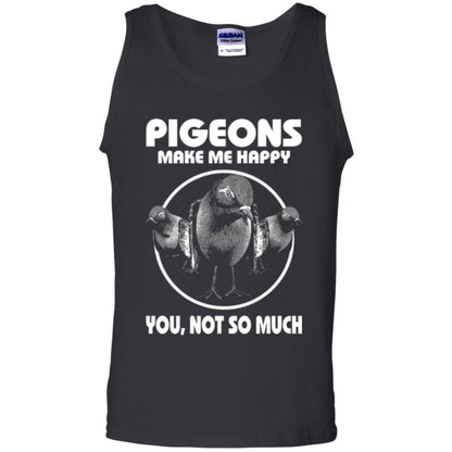 Pigeons Make Me Happy You Not So Much T-shirt Black