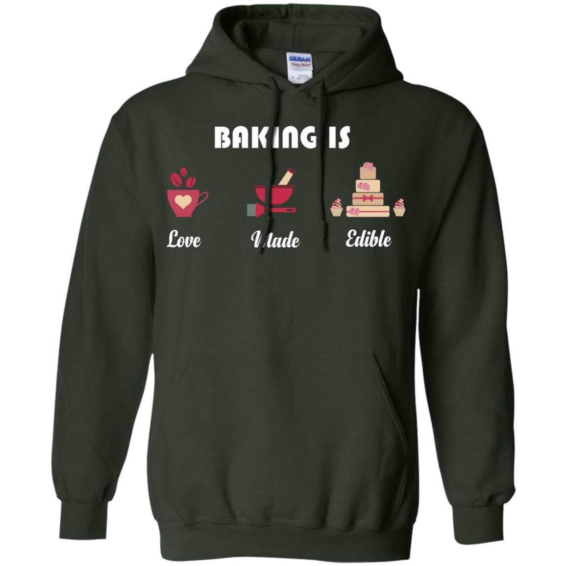 Baker T-shirt Baking Is Love Made Edible Forest Green