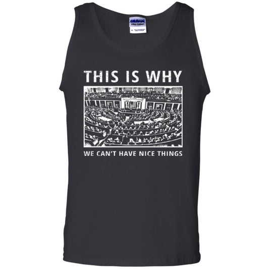 Libertarian T-shirt We Can't Have Nice Things Black