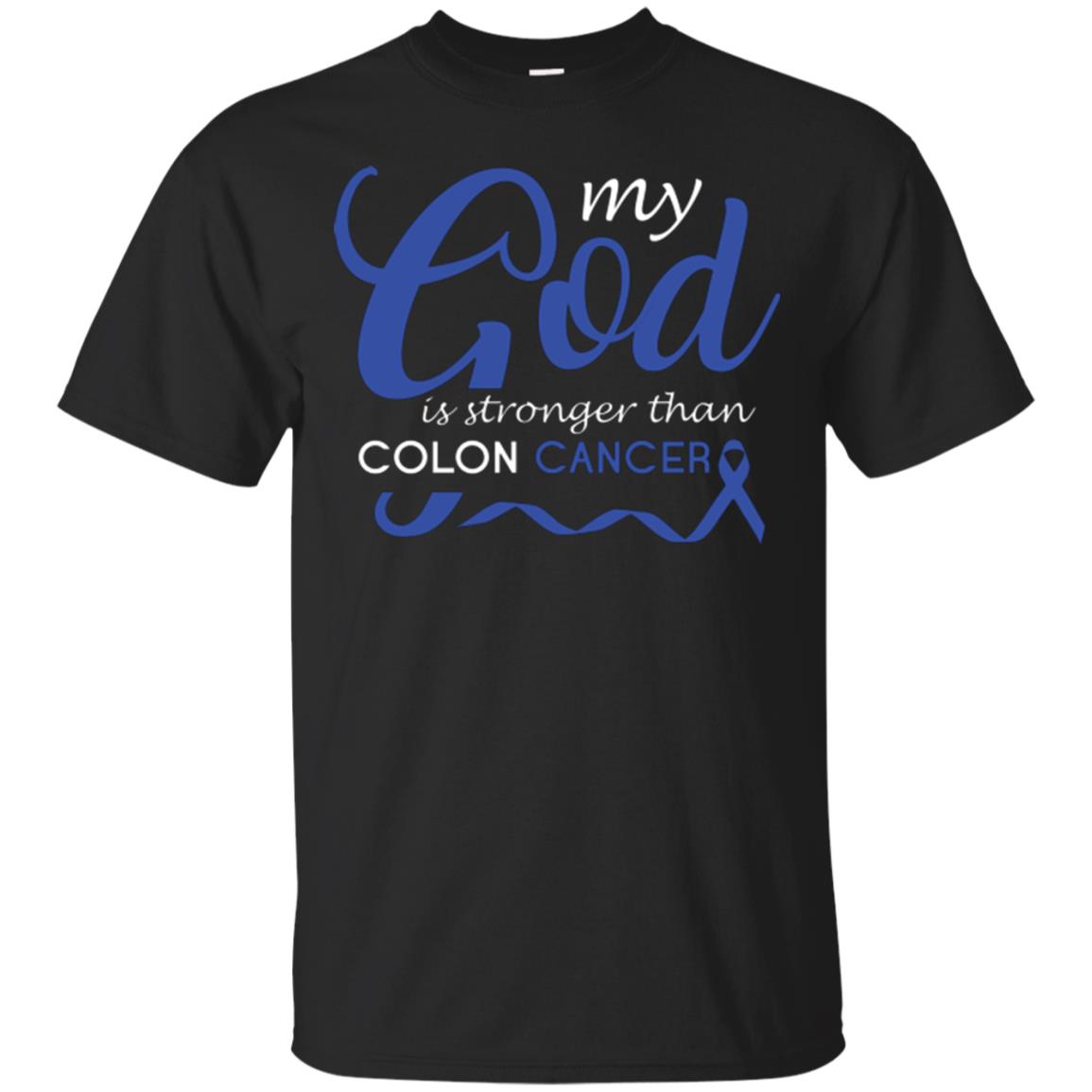 My God Is Stronger Than Colon Cancer T-shirt Black