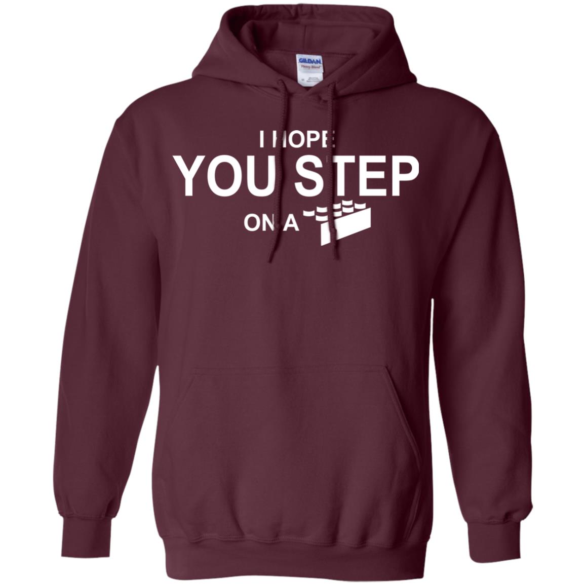 I Hope You Step On A Lego Shirts Maroon