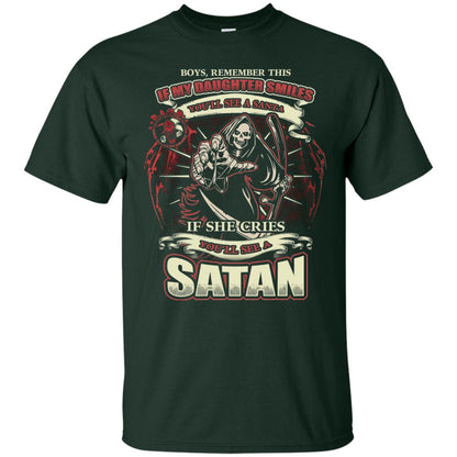 Boys Remember This If My Daughter Smiles You Will See A Santa If She Cries You Will See A Satan Forest