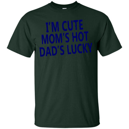 I'm Cute Mom's Hot Dad's Lucky Family Shirt Forest