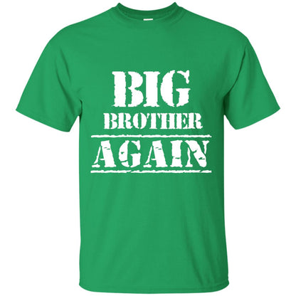 Big Brother Again T-shirt Irish Green