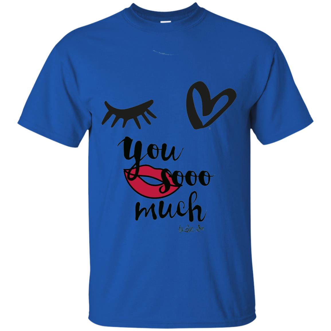 I Love You So Much Eye Heart Lip Summer Shirt Royal