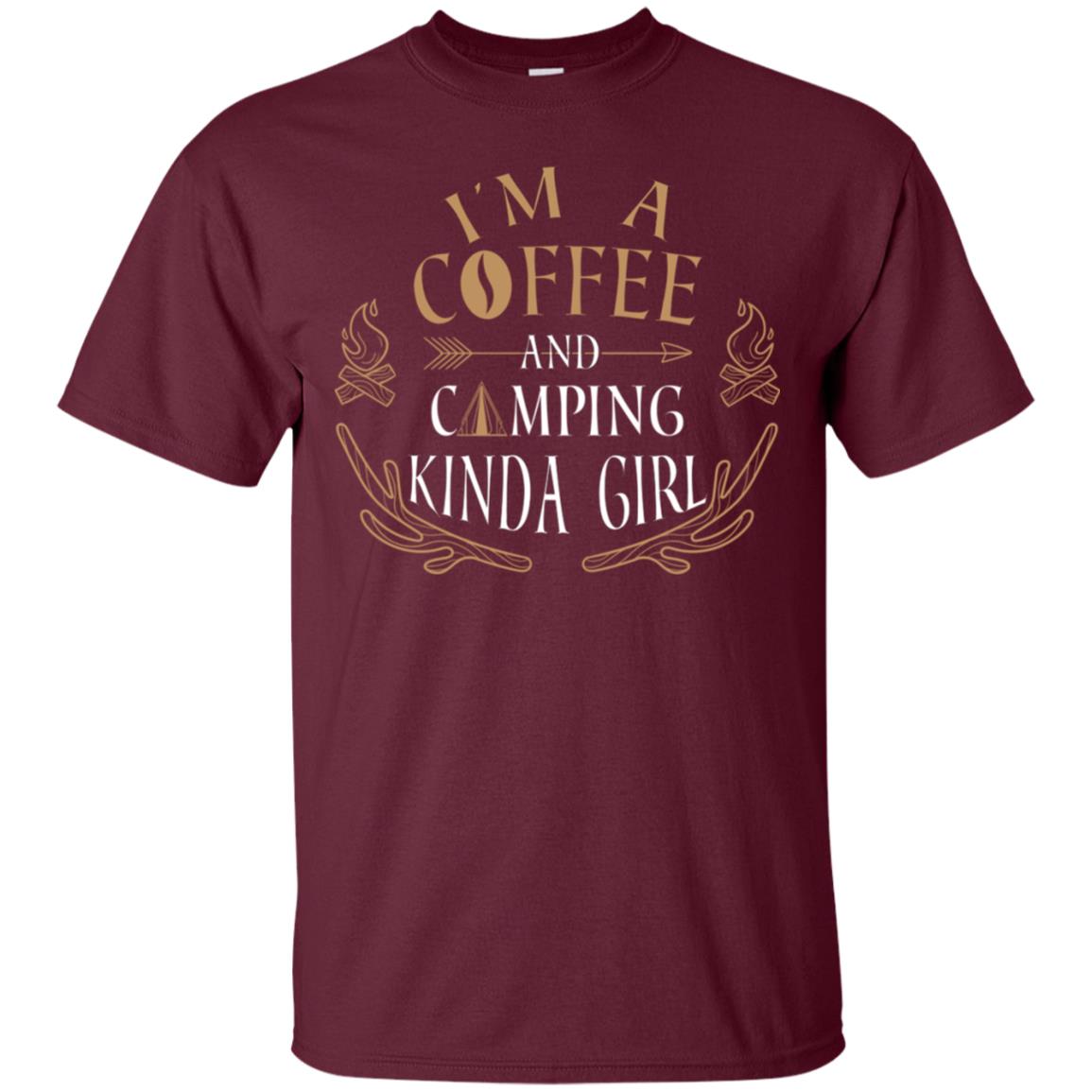 I'm A Coffee And Camping Kinda Girl Shirt Maroon