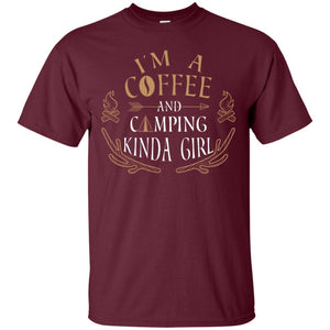 I'm A Coffee And Camping Kinda Girl ShirtG200 Gildan Ultra Cotton T-Shirt