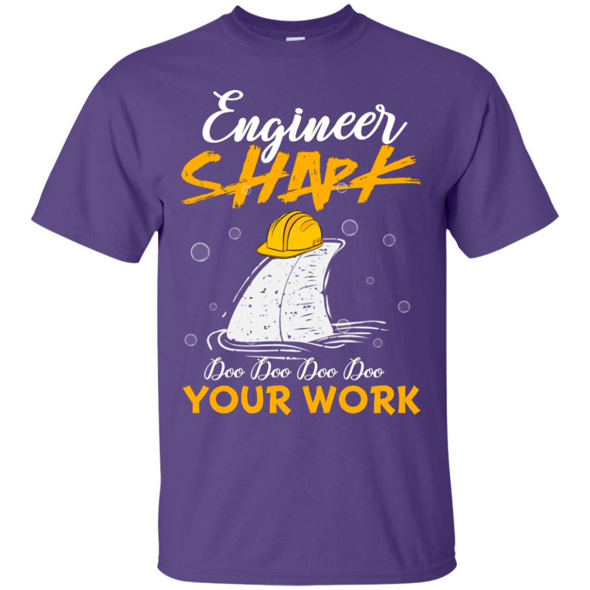 Engineer Shark Doo Doo Doo Your Work Engineering Shark Gift Shirt For Mens Or Womens Purple