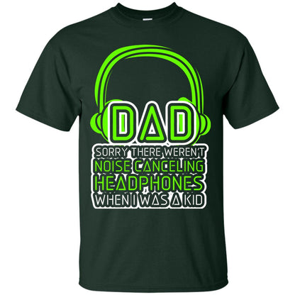 Dad Sorry There Weren_t Noise Canceling Headphones When I Was A Kid Forest