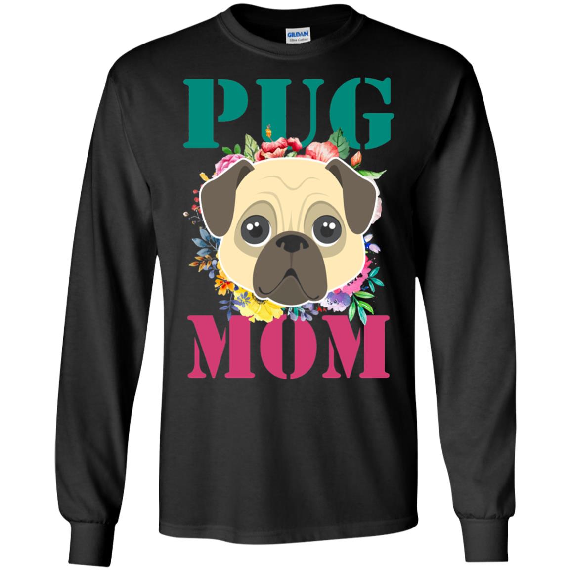 Floral Pug Mom T-shirt Puppy Pet Lover Black