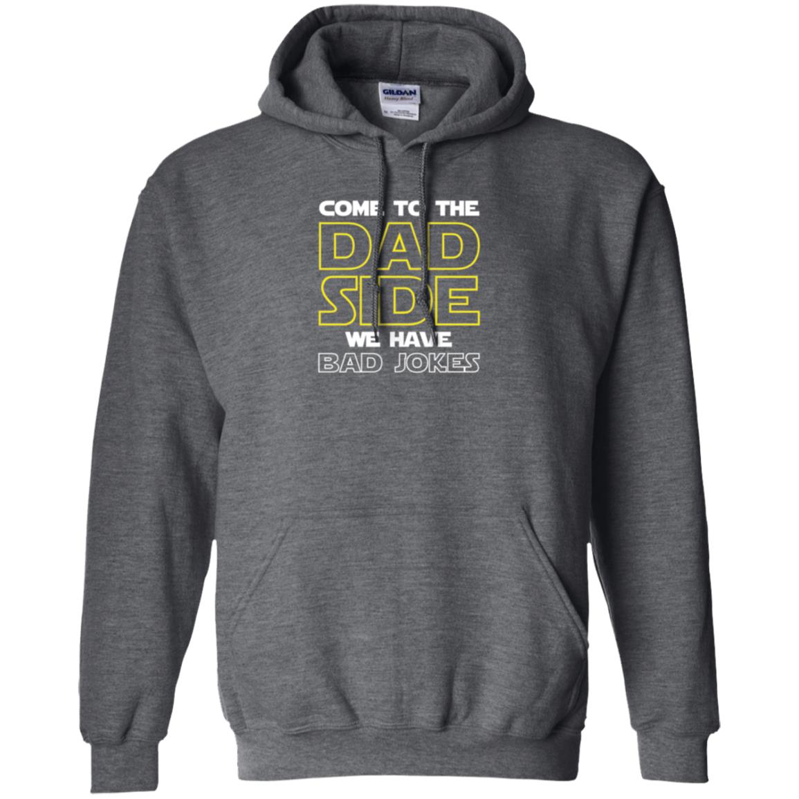 Daddy T-shirt Come To The Dad Side We Have Bad Jokes Dark Heather