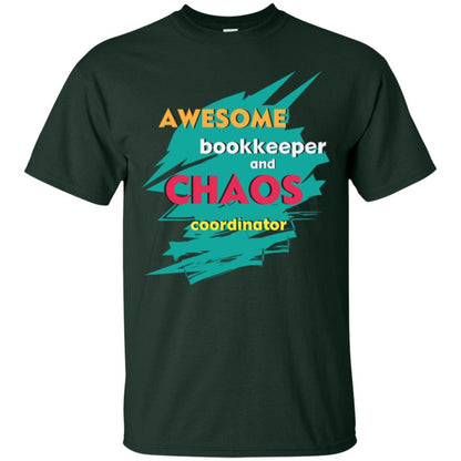 Bookkeeper T-shirt Awesome Bookkeeper And Chaos Coordinator