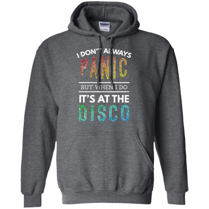 Disco Lovers T-shirt Don_t Always Panic But When I Do It_s At The Disco Dark Heather