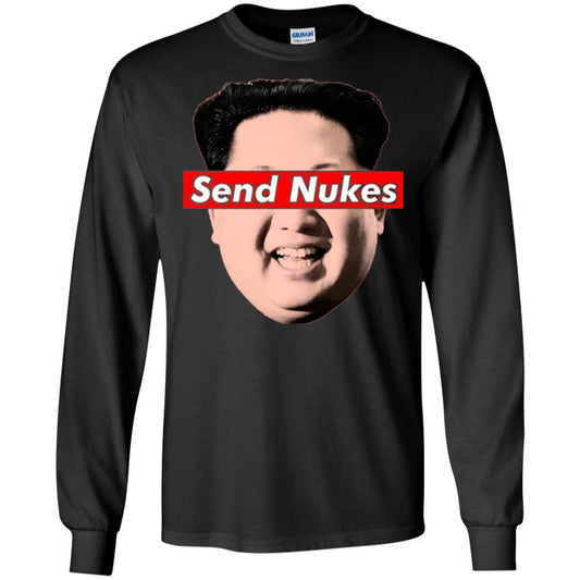 Funny Parody Novelty T-shirt Send Nukes Kim Jong Un Black
