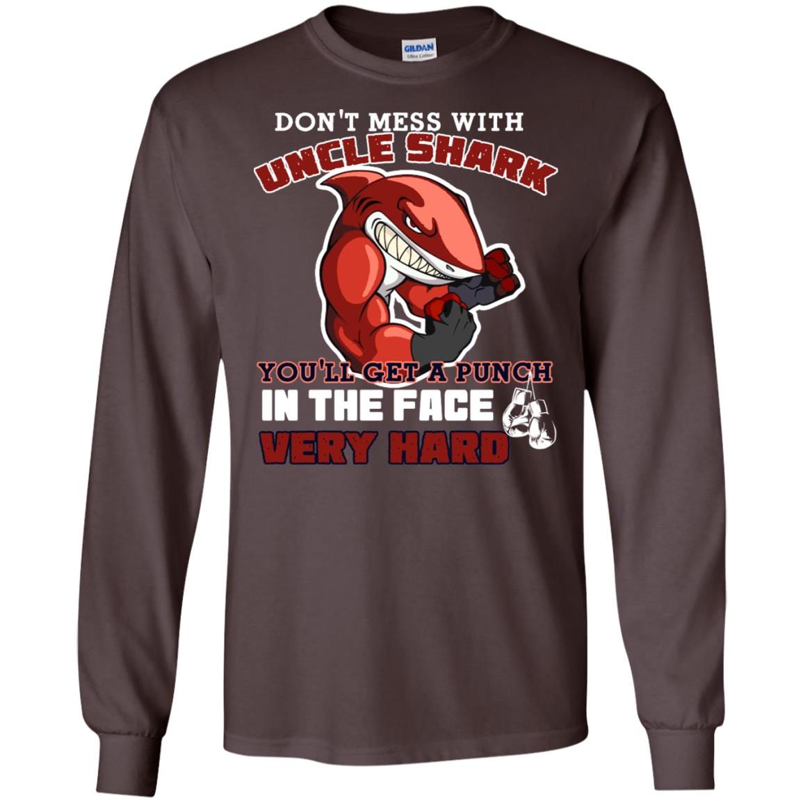 Don't Mess With Uncle Shark You'll Get A Punch In The Face Very Hard Family Shark Shirt Dark Chocolate