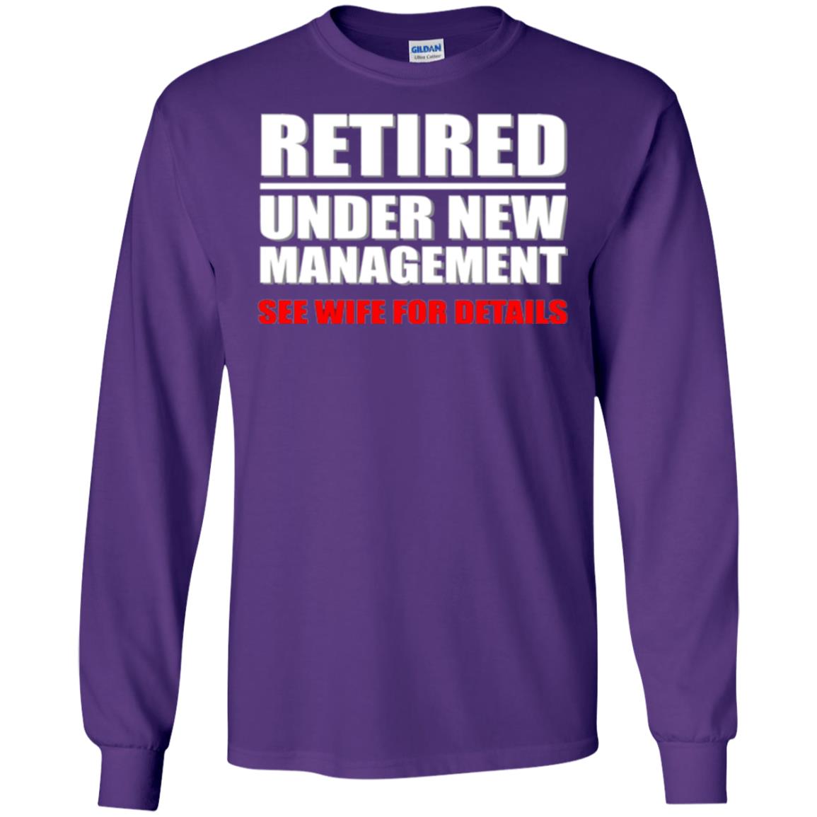 Funny Retirement T-shirt Retired Under New Management Purple