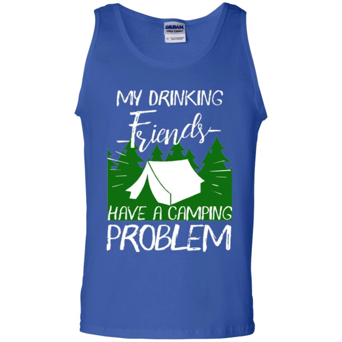 Camper T-shirt My Drinking Friends Have A Camping Problem Royal