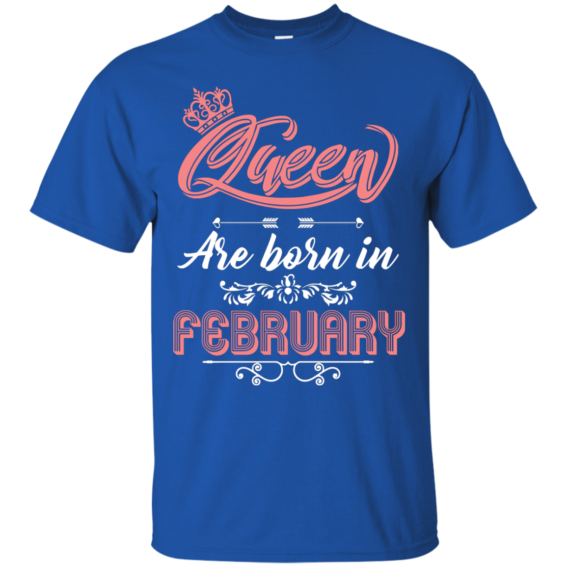 Brithday T-Shirt Queen Are Born In February Royal