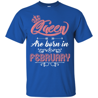 Brithday T-Shirt Queen Are Born In February Royal