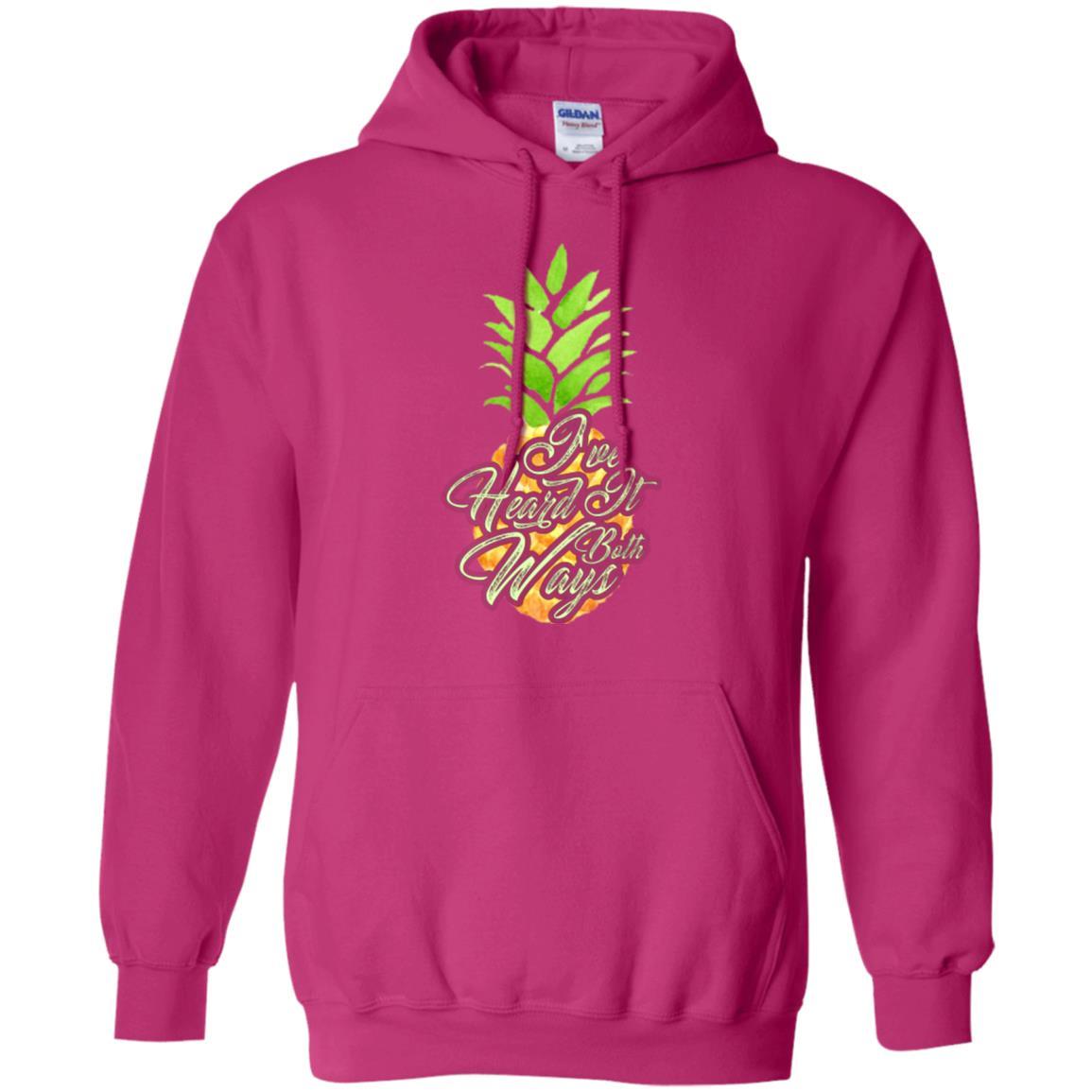 Pineapple T-shirt I've Heard It Both Ways Heliconia