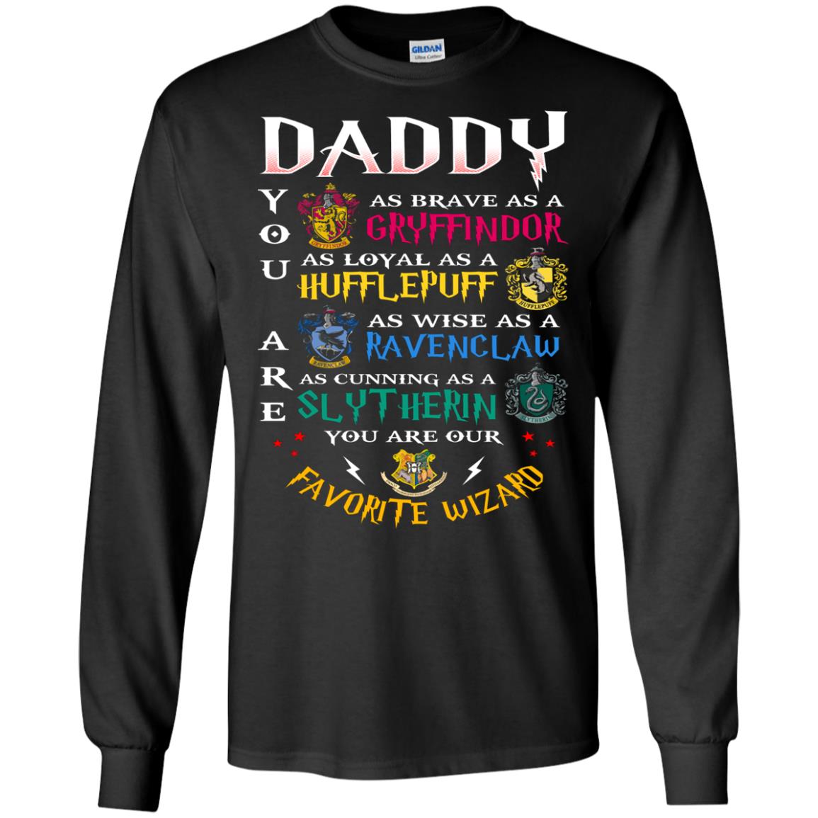 Daddy Our  Favorite Wizard Harry Potter Fan T-shirtG240 Gildan LS Ultra Cotton T-Shirt