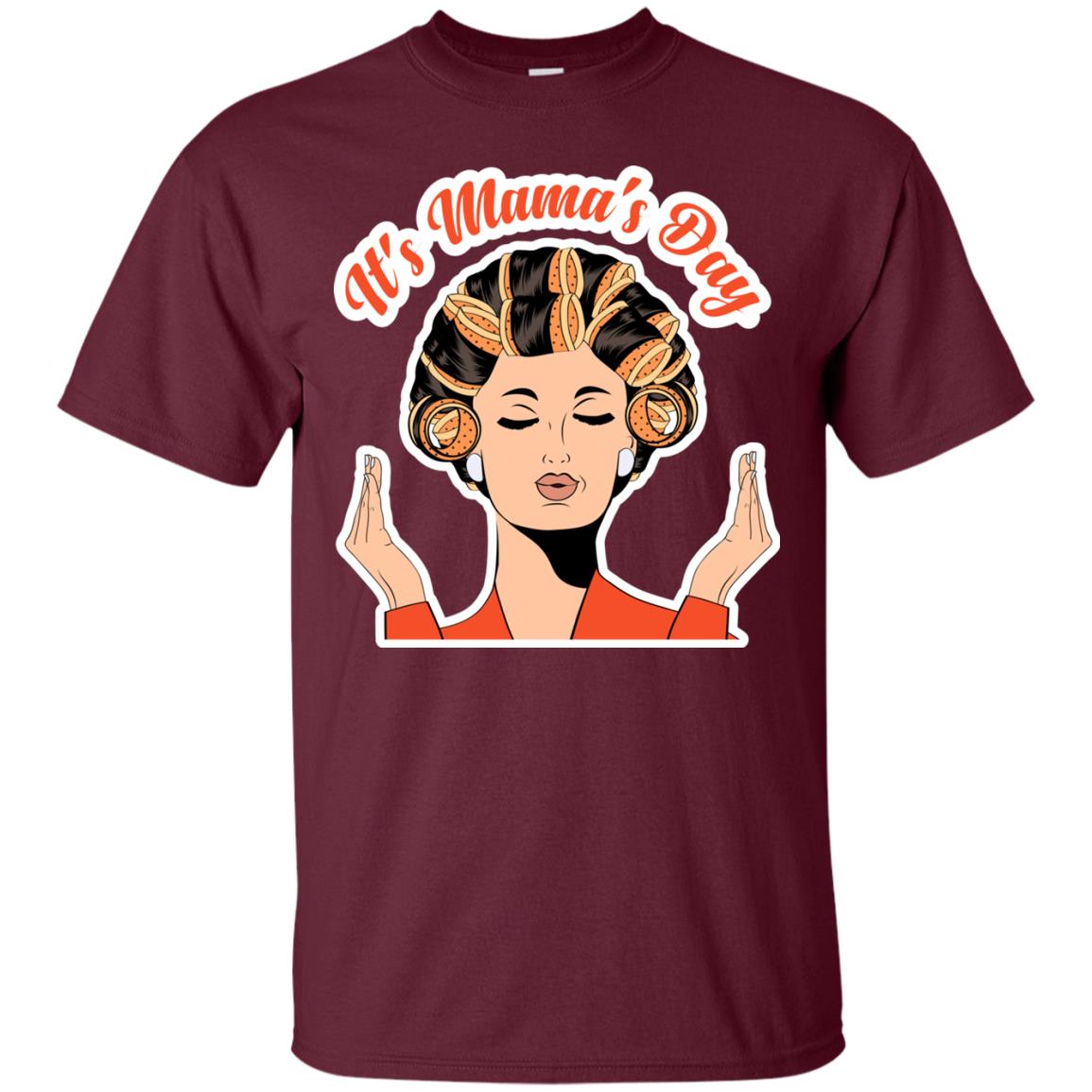 Its Mamas Day Mom Shirt Maroon