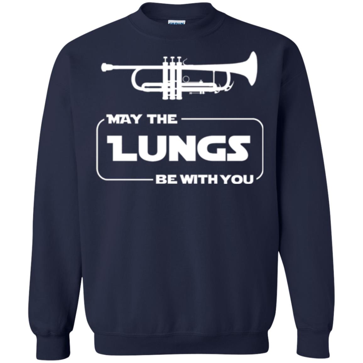 Funny Trumpet Player T-shirt May The Lungs Be With You Navy