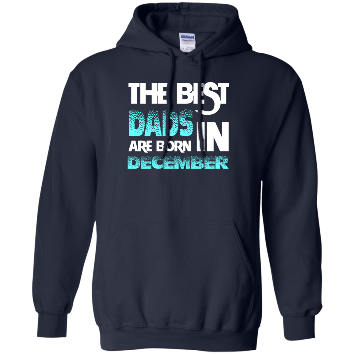 Daddy T-shirt The Best Dads Are Born In December Navy