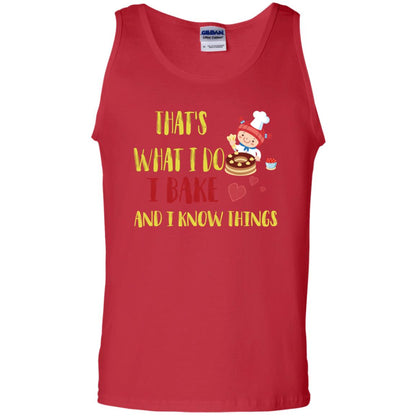 That's What I Do I Bake And I Know Things Baking Shirt Red