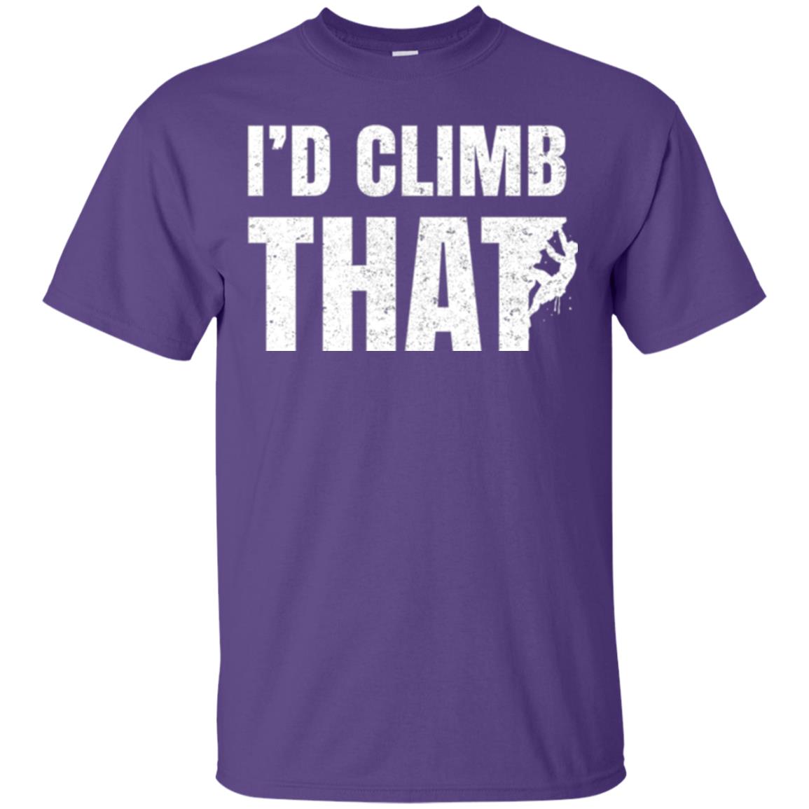 Rock Mountain Climbing T-shirt I_d Climb That Purple