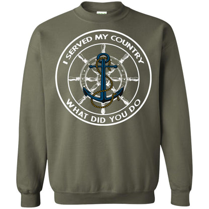 I Served My Country What Did You Do Shirt For Mens Or Womens Military Green