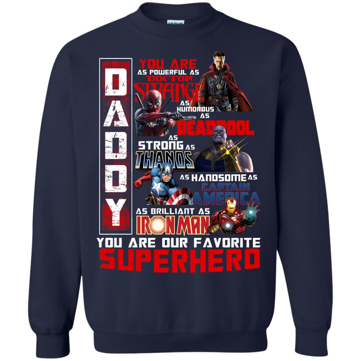 Daddy You Are As Powerful As Doctor Strange You Are Our Favorite Superhero Shirt Navy