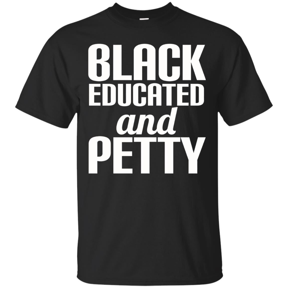 Petty Queen Juneteenth T-shirt Black Educated And Petty Black