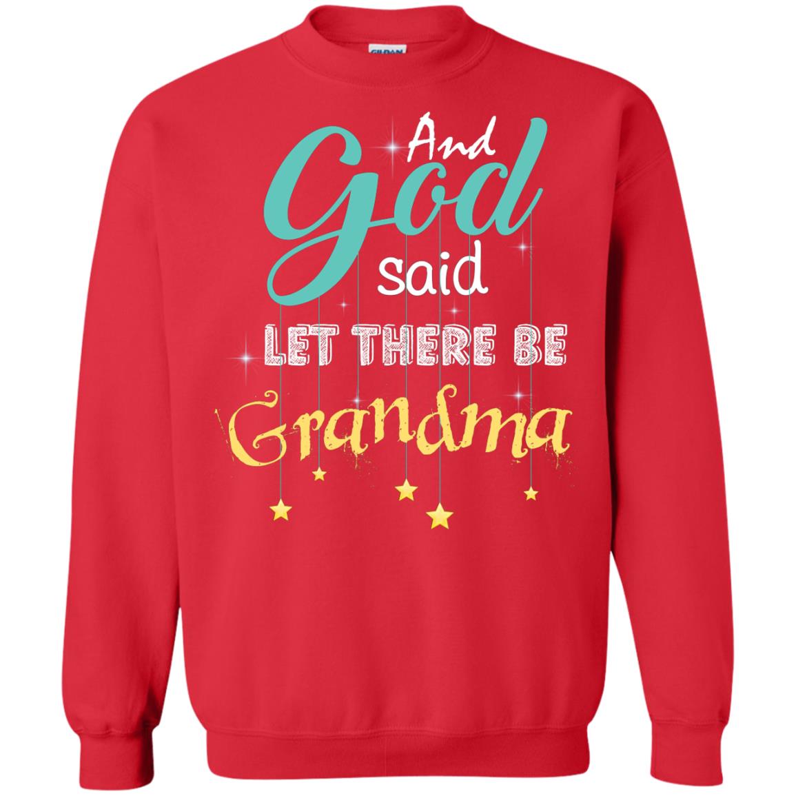 And God Said Let There Be Grandma Nana Shirt Red