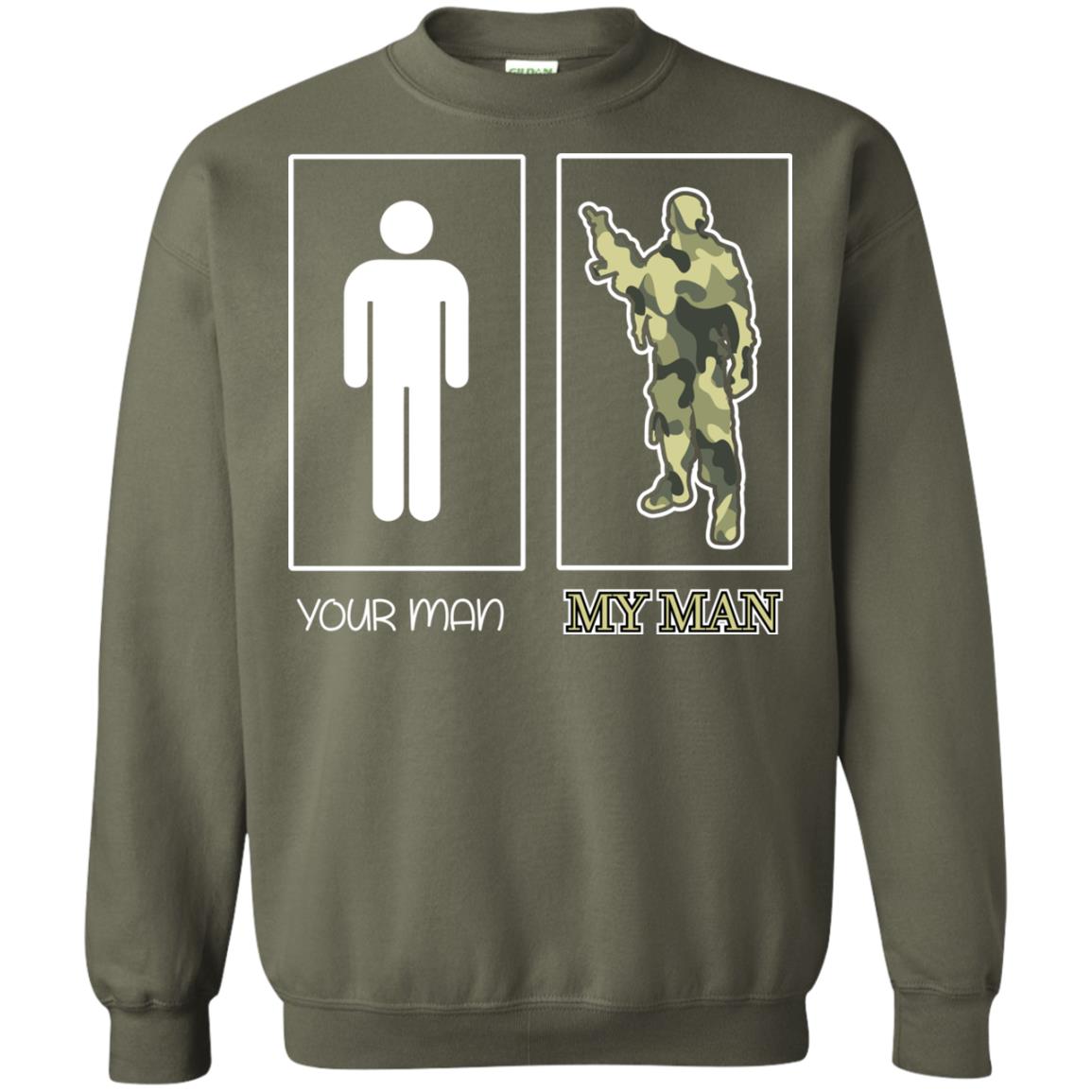 Your Man My Man Military Shirt Military Green