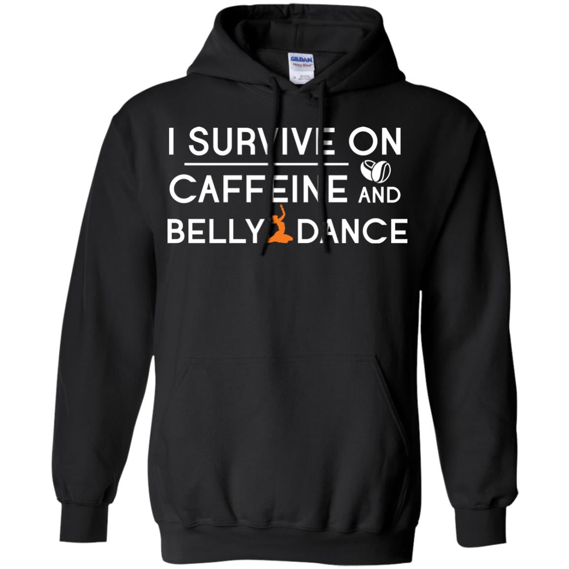 Belly Dancing Lover T-shirt I Survive On Caffeine And Belly Dance Black