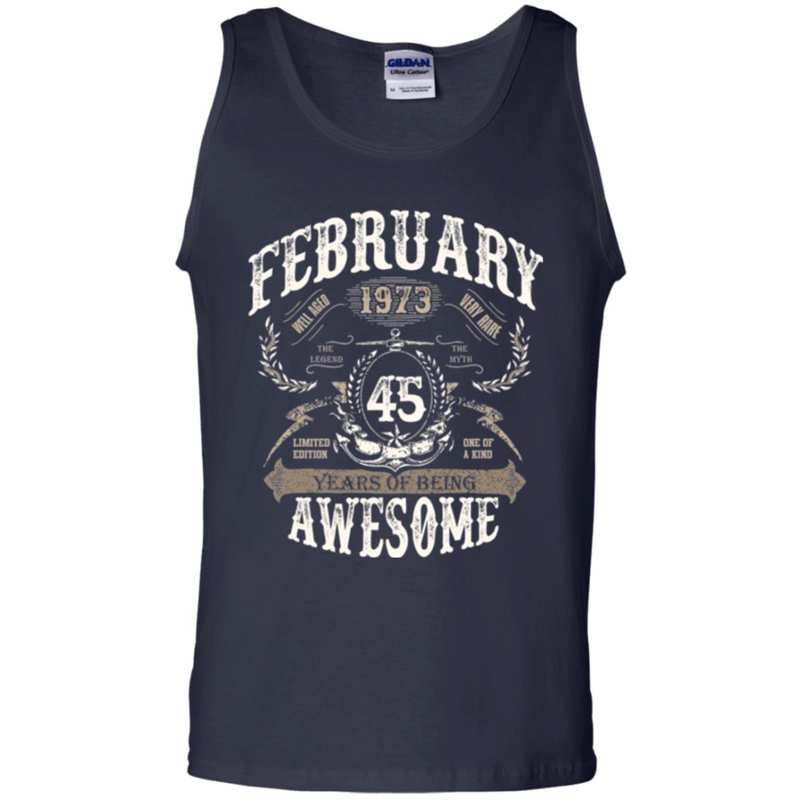February 1973 45 Years Of Being Awesome T-shirt 45 Years Old Navy